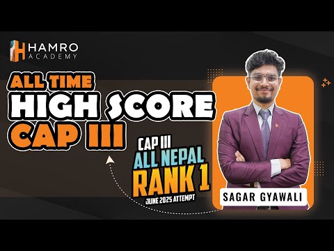 All Time Highest Mark in CAP III || All Nepak Rank 1 || Sagar Gyawali || Hamro Academy CA