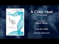 A Celtic Noel (The First Noel) - arr. Patrick Tierney