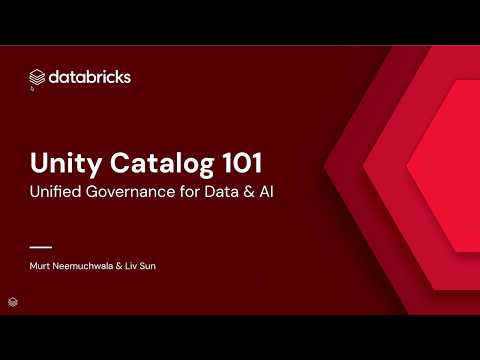 Watch: Unity Catalog 101: Unified Governance for data, AI and applications
