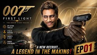 007 First Light Gameplay Hindi | EP 01 | The Origin Story Begins | New James Bond Game 2026