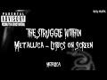METALLICA - THE STRUGGLE WITHIN LYRICS