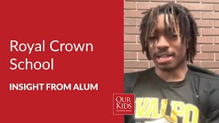 Royal Crown School, Alumnus Video Review from Jahari  Williamson