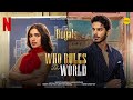 Who Rules The World The Royals Ishaan Khatter Bhumi Pednekar Anish Sukriti Bhardwaj Harsh
