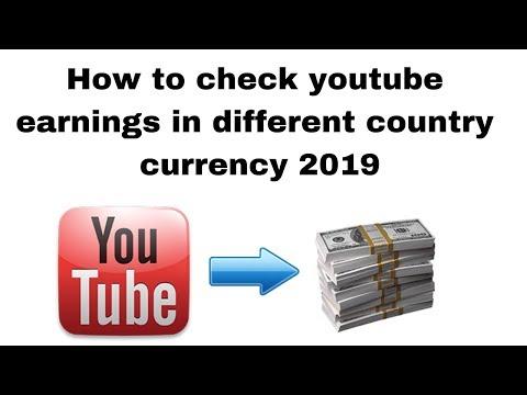 How to check youtube earnings in different country currency 2019