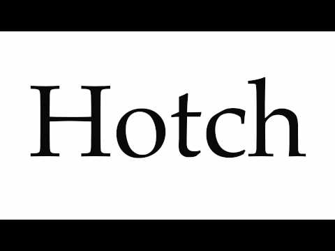 How to Pronounce Hotch