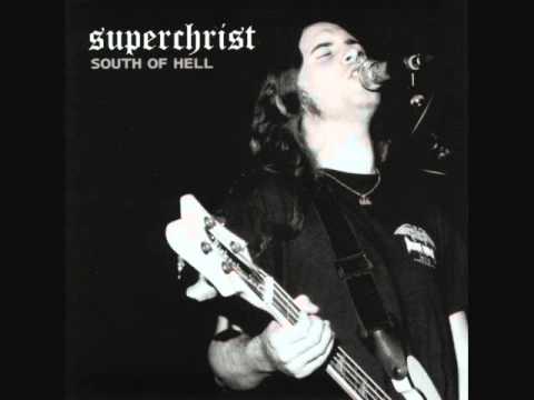 Superchrist - She'd Look Better With A Black Eye
