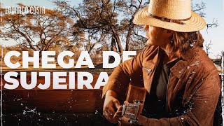 Chega De Sujeira Lyrics English Translation