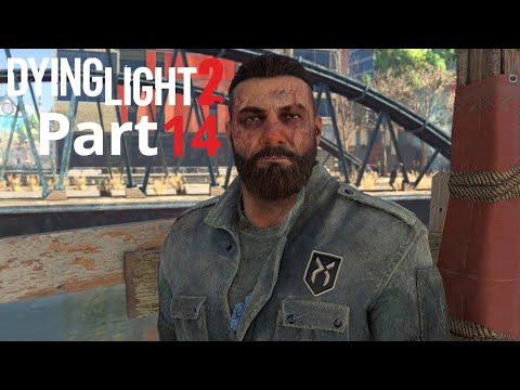 DYING LIGHT 2 STAY HUMAN Gameplay Walkthrough PART 14 [1440p 60FPS]