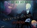 Overview Sound - Slender 