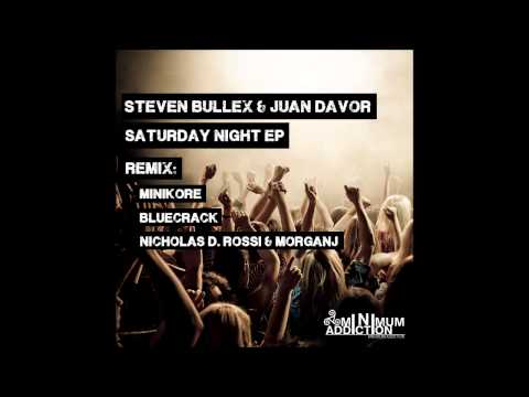 Steven Bullex, Juan Davor - Saturday Night (Original Mix)