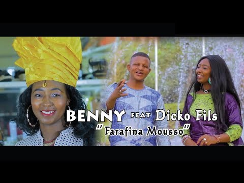 BENNY - FARAFINA MOUSSO feat DICKO FILS [Clip Officiel]