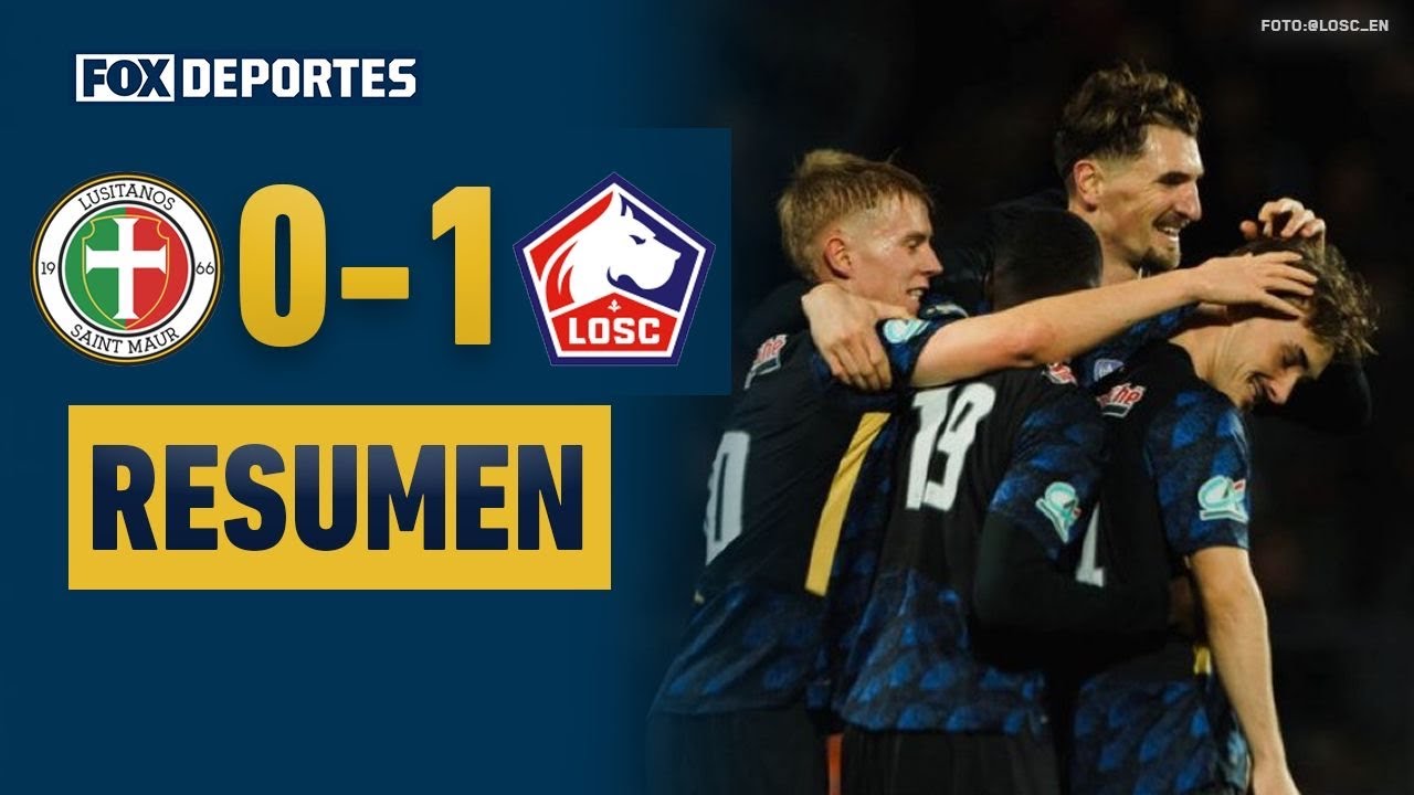 😎🔥  ¡LILLE AVANZA! | US Lusitanos Saint-Maur 0-1 Lille | Copa De Francia 2025 | HIGHLIGHTS