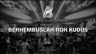 Download lagu Berhembuslah Roh Kudus - Keluarga Allah Worship mp3 Download lagu Berhembuslah Roh Kudus - Keluarga Allah Worship mp3