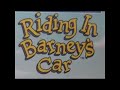 Riding In Barney S Car For All Versions For So Closer For Beach Party To 2004