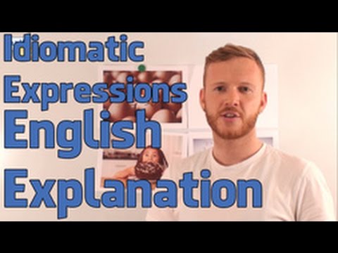 Interesting Idioms English Vocabulary Lesson Upper Intermediate