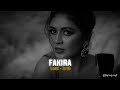 Fakira Trending Lofi Insta Song Slowed Reverb By ReverBaeyt