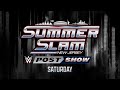 SummerSlam Saturday Post Show August 2 2025