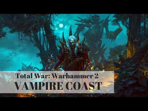 Total War: Warhammer 2 - Vampire Coast Army Roster Showcase