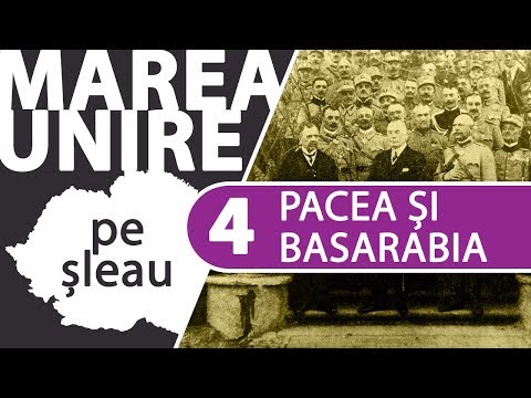 Unirea Basarabiei văzută din România (ian-mar 1918) | MAREA UNIRE PE ȘLEAU ep.4/15