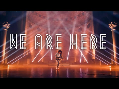 We Are Here | Official Music Video