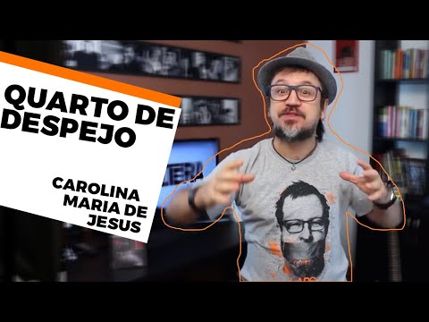 QUARTO DE DESPEJO - CAROLINA MARIA DE JESUS | RESUMÃO#10