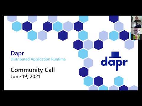 Dapr Community Call 39 - 6/1/2021