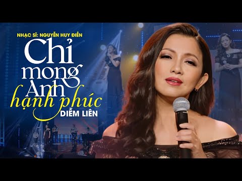Chỉ mong anh hạnh phúc - Diễm Liên