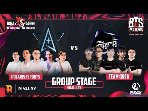 Polaris Esports vs Team Orca - BTS Pro Series 10 SEA - Group Stage - B02
