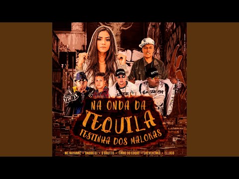 Na Onda da Tequila (Festinha dos Malokas)