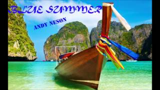 Andy Neson - Blue Summer (Original Mix)