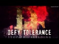 Defy Tolerance - Until I'm Done 