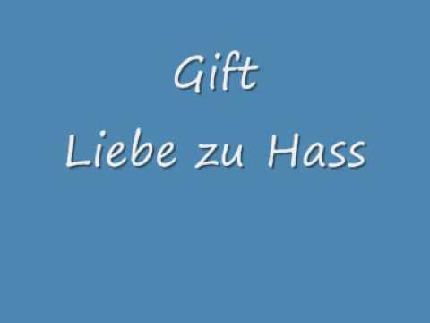 Gift - Liebe zu Hass