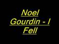 Noel Gourdin - I Fell
