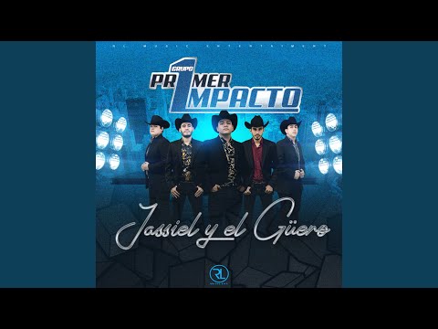 Jassiel Y El Güero