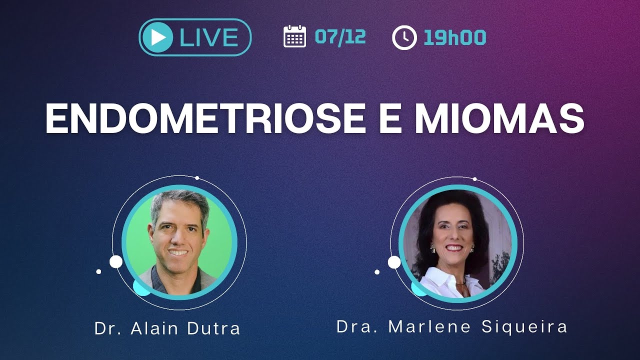 Endometriose e miomas: Com Dra Marlene Siqueira