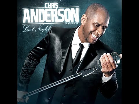 Chris Anderson - Last night (Official Video) (Madison)