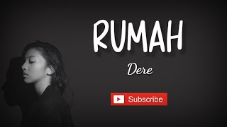 Download lagu Dere - Rumah | Lirik lagu Dere - Rumah 2022 mp3