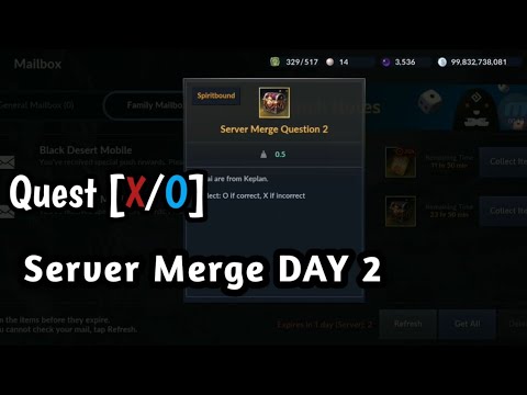 Question [X/O] Server Merge DAY 2 !! Black Desert Mobile !!