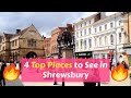What to do in Shrewsbury - 4 Top Places to See in Shrewsbury, Shropshire