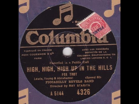 Ray Starita  "  High , High ,   High up in the hills  "  1927