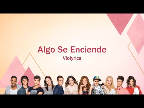 Violetta | Algo Se Enciende (lyrics)