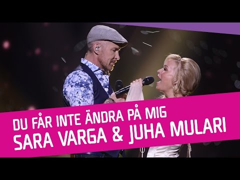Sara Varga och Juha Mulari – Du får inte ändra på mig