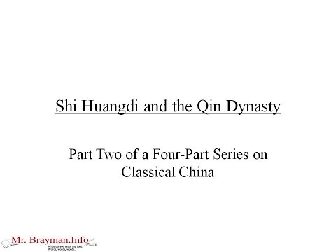 Classical China Part 2 Shi Huangdi and the Qin Dynasty