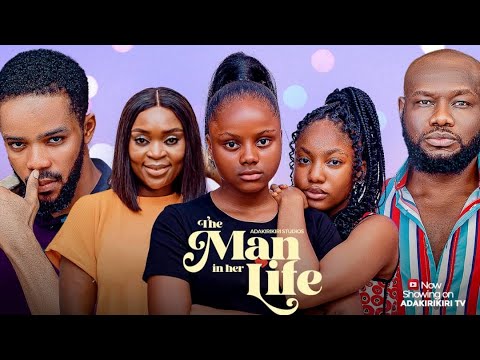 THE MAN IN HER LIFE - PRINCE DAVID OSEI, ANGEL UNIGWE, AJANIGO INIKPI, Uchechi Treasure new movie