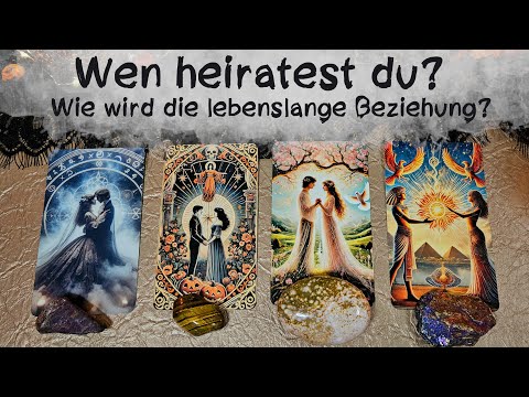 🔮Wen heiratest du? Wie wird die "lebenslange" Beziehung?🔮Singles & Paare