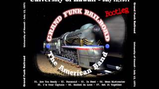 Grand Funk Railroad ( Hawaii ) - Get It Together