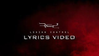 RED - Losing Control [Lyrics Video]