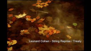 Leonard Cohen - String Reprise / Treaty