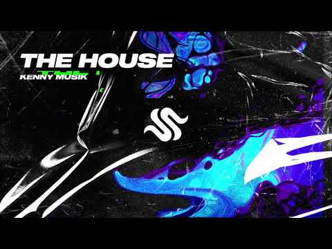 KENNY MUSIK - The House