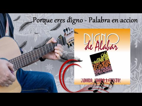 Porque Eres Digno - Jesús Adrián Romero